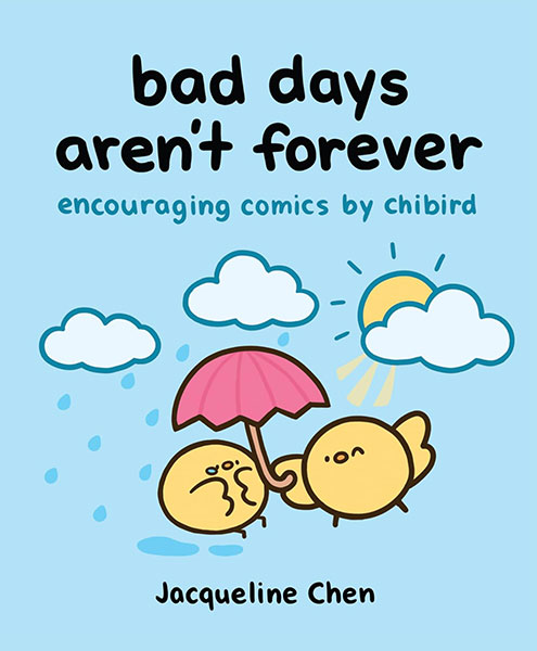 Bad Days Aren’t Forever: Encouraging Comics from Chibird