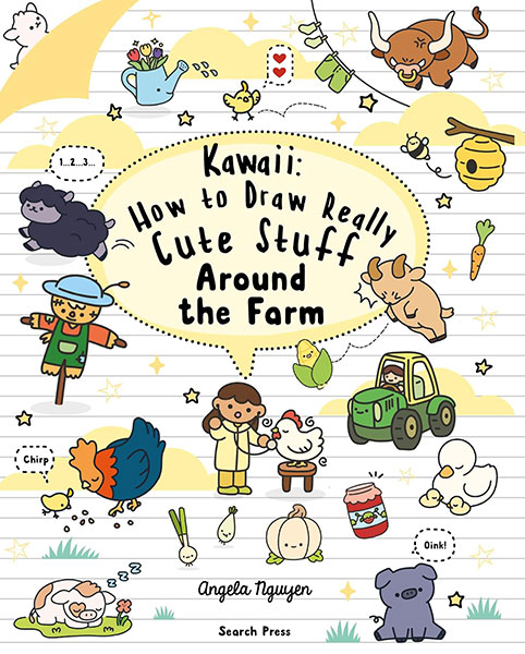 Kawaii: How to Draw Really Cute Stuff Around the Farm
