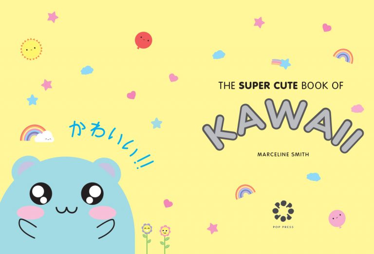 The Super Cute Book of Kawaii!