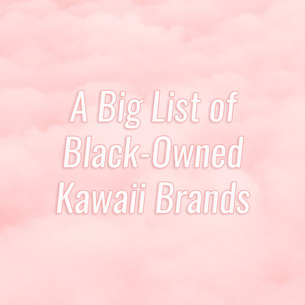 black-owned kawaii brands