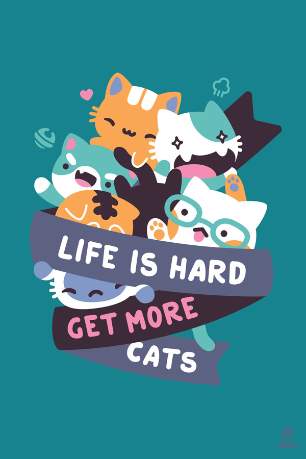 kawaii motivation - life is hard, get more cats