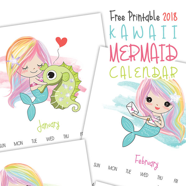 2018 Printable Calendar - kawaii mermaids